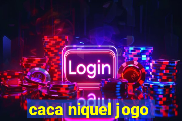 caca niquel jogo